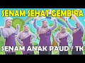 SENAM SEHAT GEMBIRA  Senam Anak PAUD / TK 