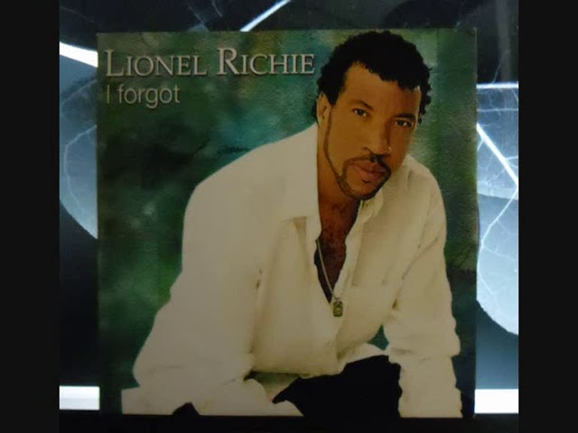 Lionel Richie - I Forgot