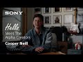 Hello. Meet The Alpha Creators | Photographer, Cooper Neill | Sony