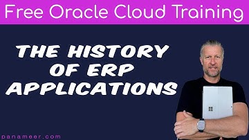 FREE LESSON - The History of ERP Applications | Free Oracle Cloud Training | 2025