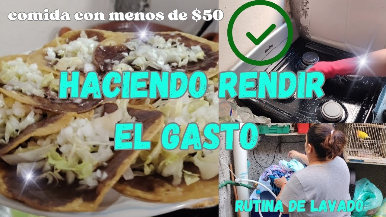 HACIENDO RENDIR MI GASTO // COMIDA CON MENOS DE $50 💰💵 RUTINA DE LAVADO // RUTINA DIARIA 