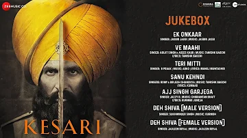 Kesari - Full Movie Audio Jukebox | Akshay Kumar & Parineeti Chopra | Anurag Singh