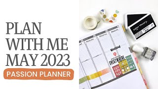 Plan With Me May 2023 | Passion Planner Weekly