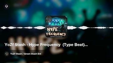 YoZf Stash - Hype Frequency  (Type Beat) 140 BPM