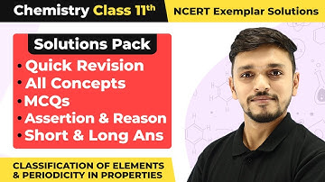 Class 11 Chemistry Unit 3 NCERT Exemplar - Quick Revision/MCQs, Assertion & Reason, Short & Long Ans