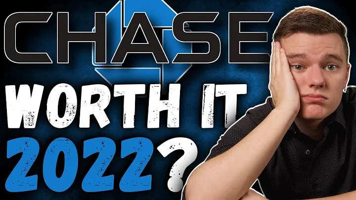 Is Chase Bank Still Worth It in 2022? Find Out Here!