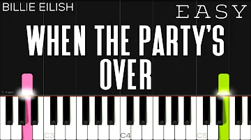 Billie Eilish - when the party’s over | EASY Piano Tutorial