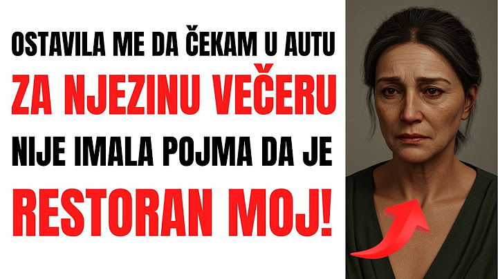 Snaha me ostavila da čekam u autu za vrijeme rođendanske večere  nije znala da restoran pripada meni