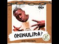 OKIWULIRA JOHN PAPA SMYL OKIWULIRA JOHN PAPA SMYL