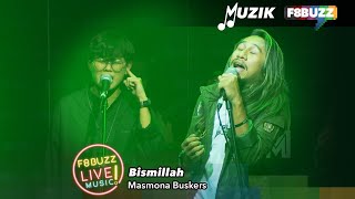 Masmona Buskers • BISMILLAH • RusaM F8Buzz LIVE!