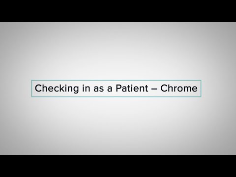 Checking in as a Patient (Chrome)