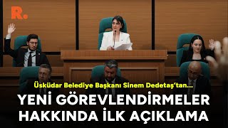 Sinem Dedetaş yeni görevlendirmeler hakkında konuştu: Üsküdar Belediye Meclisi'nden ilk canlı yayın!