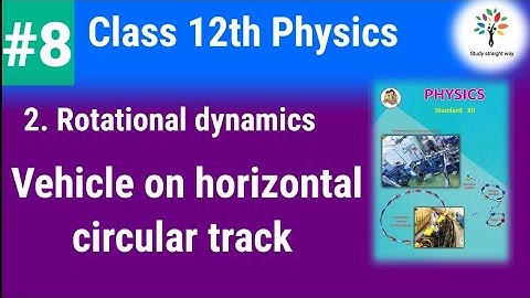 vehicle along a horizontal circular track | Rotational dynamics | class 12 | #physics #vehicles