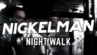 NICKELMAN - Night Walk [URBNET]