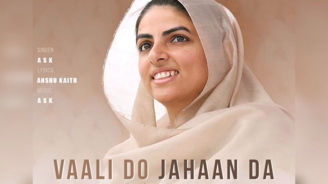 Vaali Do Jahaan Da - Original | Nirankari Geet | A S K | Anshu Kaith | 2021 | Miran Sahib, J&K