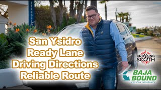 San Ysidro Ready Lane Driving Directions  Reliable Route