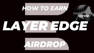 FULL GUIDE ON HOW TO FARM LAYER EDGE DEPIN TESTNET AIRDRP