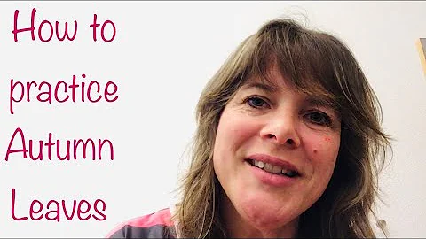 How to improvise on "Autumn Leaves" by Sanna van V...