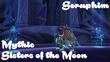 Mythic Sisters of the Moon (10:36)(YIKES) Guardian Druid PoV - Seraphim US Skullcrusher