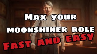 MAX MOONSHINE ROLE - FAST AND EASY - RDR2 ONLINE - INFORMATIVE GUIDE