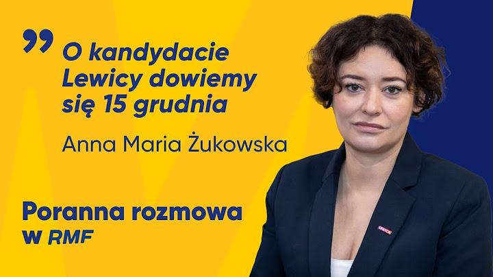 Anna Maria Żukowska: Lewica walczy o wejście do drugiej tury