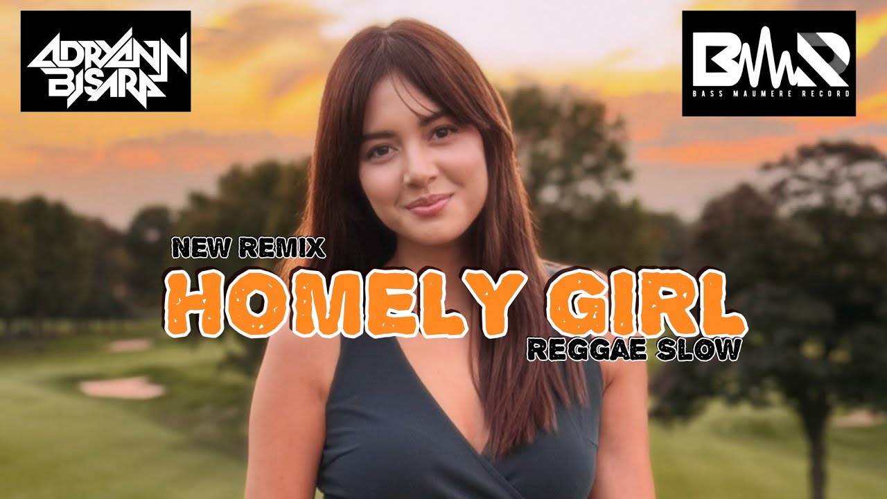 REGGAE SLOW 🌴 || HOMELY GIRL || BASS GLERR  !! || NEW REMIX 2K24 
