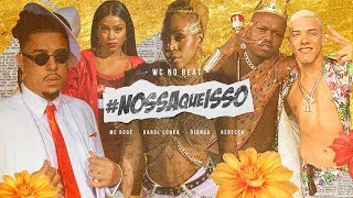 WC no BEAT - #NossaQueIsso FT. Karol Conka, Djonga, MC Rogê & Rebecca