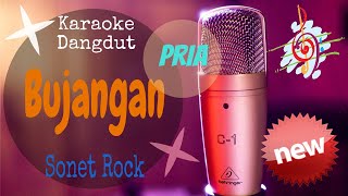 Karaoke Dangdut Bujangan - Sonet Rock - Lirik Tanpa Vocal