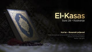 Sura El Kasas - Kazivanje | Kur’an – Bosanski prijevod