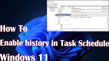 How do I enable history in Task Scheduler on Windows 11