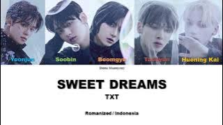 TXT - SWEET DREAMS || SUB INDO LIRIK/LYRICS ROM INA