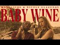Moncliche Feat Nicole Glazunov Baby Wine Official Video