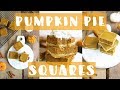 Healthy PUMPKIN PIE Squares | EASY Thanksgiving Recipes