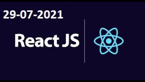 REACT JS ON ZOOM ON 29-07-2021
