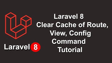 How To Clear Cache of Route, View, and Config in Laravel 8 in Hindi