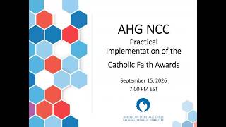 AHG NCC Zoom Information Session September 15 2026—Practical Implementation-Catholic Faith Awards