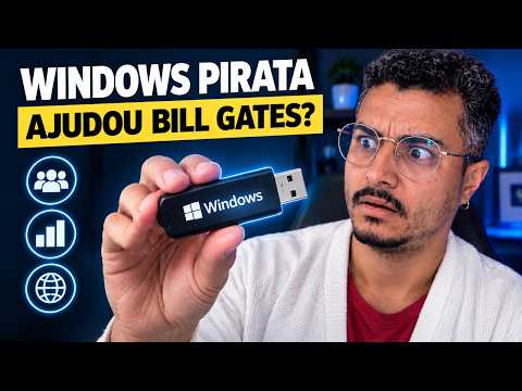 Bill Gates e o Windows pirata: a estratégia secreta que ninguém percebeu