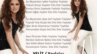 Yeliz / Ay Akşamdan Işıktır (Yaylalar)