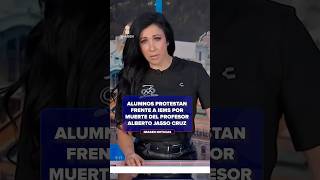 Alumnos protestan frente a IEMS por muerte del profesor Alberto Jasso Cruz | Shorts | Zea