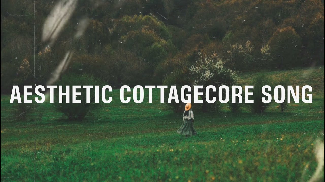 Aesthetic cottagecore music | no copyright aesthetic music /lofi - YouTube