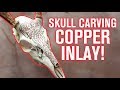 Copper Inlay Tutorial (for SKULL CARVING!)