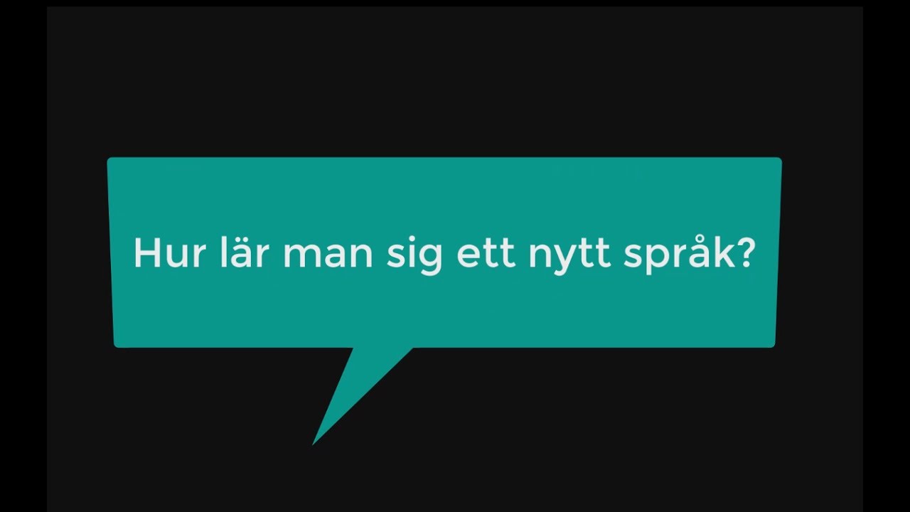Hur Lar Man Sig Ett Nytt Sprak
