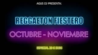 ENGANCHADO PRiMAVERA 2020 OCTUBRE - NOVIEMBRE #2 | Especial 20K | REGGAETON Y FIESTA | AGUSDJ!