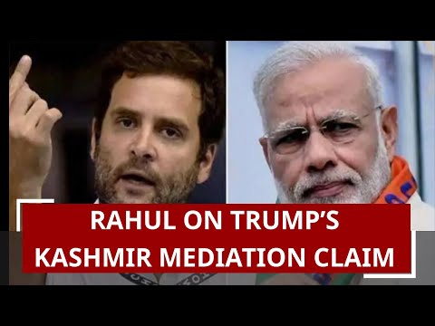 PM Modi must answer: Rahul on Trump’s Kashmir mediation claim