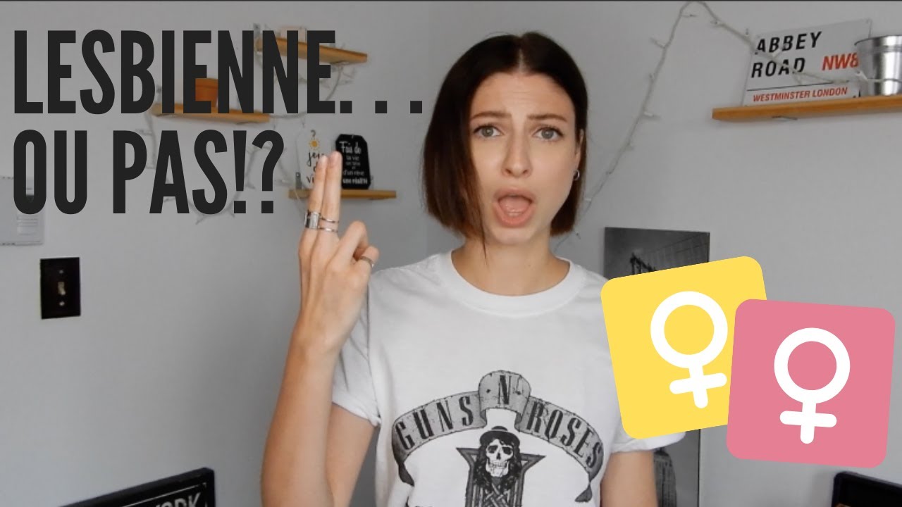 COMMENT SAVOIR SI UNE FILLE EST LESBIENNE YouTube