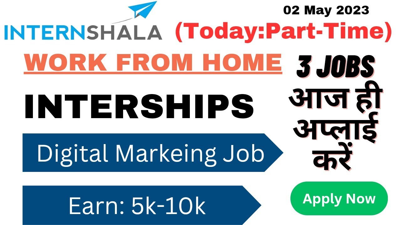 internshala work from home |How To Apply For Internships on Internshala ...