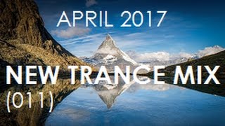 ♫ New Trance Mix ♪ April 2017 [011]