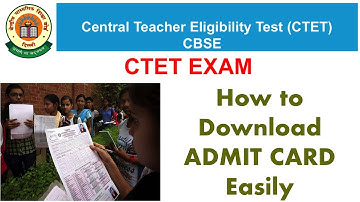 CTET ADMIT CARD 2021 - How to Download & Print Quickly (कैसे डाउनलोड करें )
