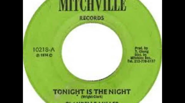 Claudette Miller - Tonight Is The Night