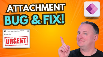 Power Apps Bug & Fix: Attachment Control